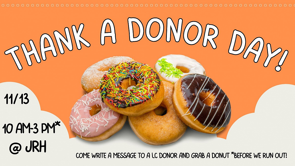On Nov 13th, students write postcards to L&C supporters highlighting how donors have impacted their experience and enjoy a tasty donut!