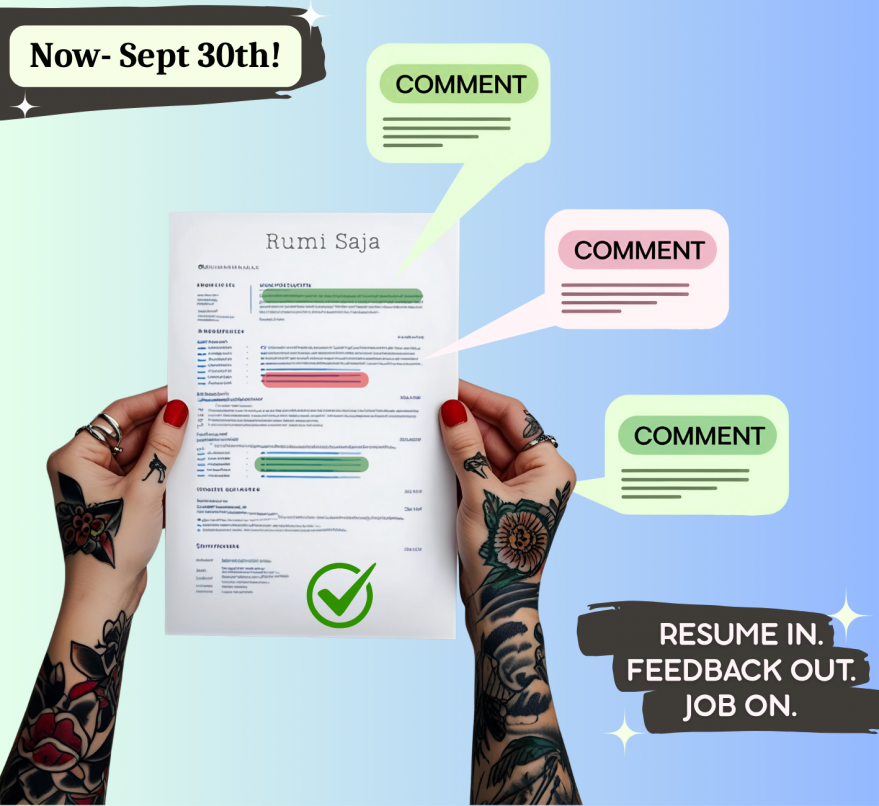 Image of hands holding up reviewed resume. Text boxes on graphic read: Now through September 30th and Resume in, feedback out, job on. 