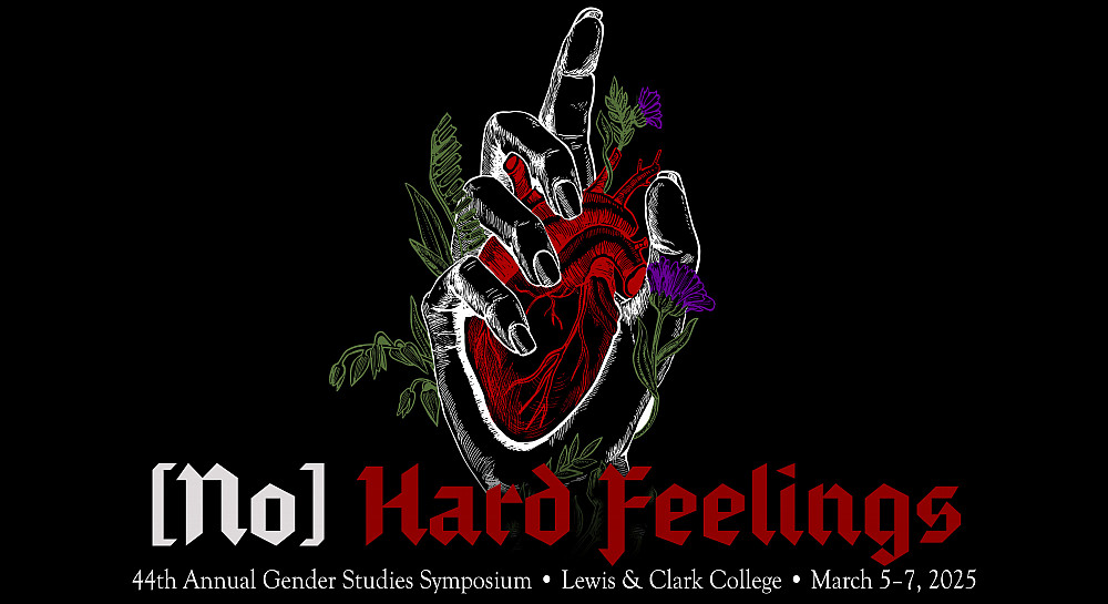 44th Annual Gender Studies Symposium: [No] Hard Feelings