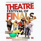 Theatre Festival of Finals- Fall 2025