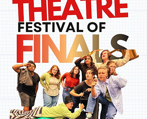 Fall 2025 Theatre Festival of Finals