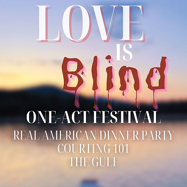 Love is Blind- 2025 One Act Festival