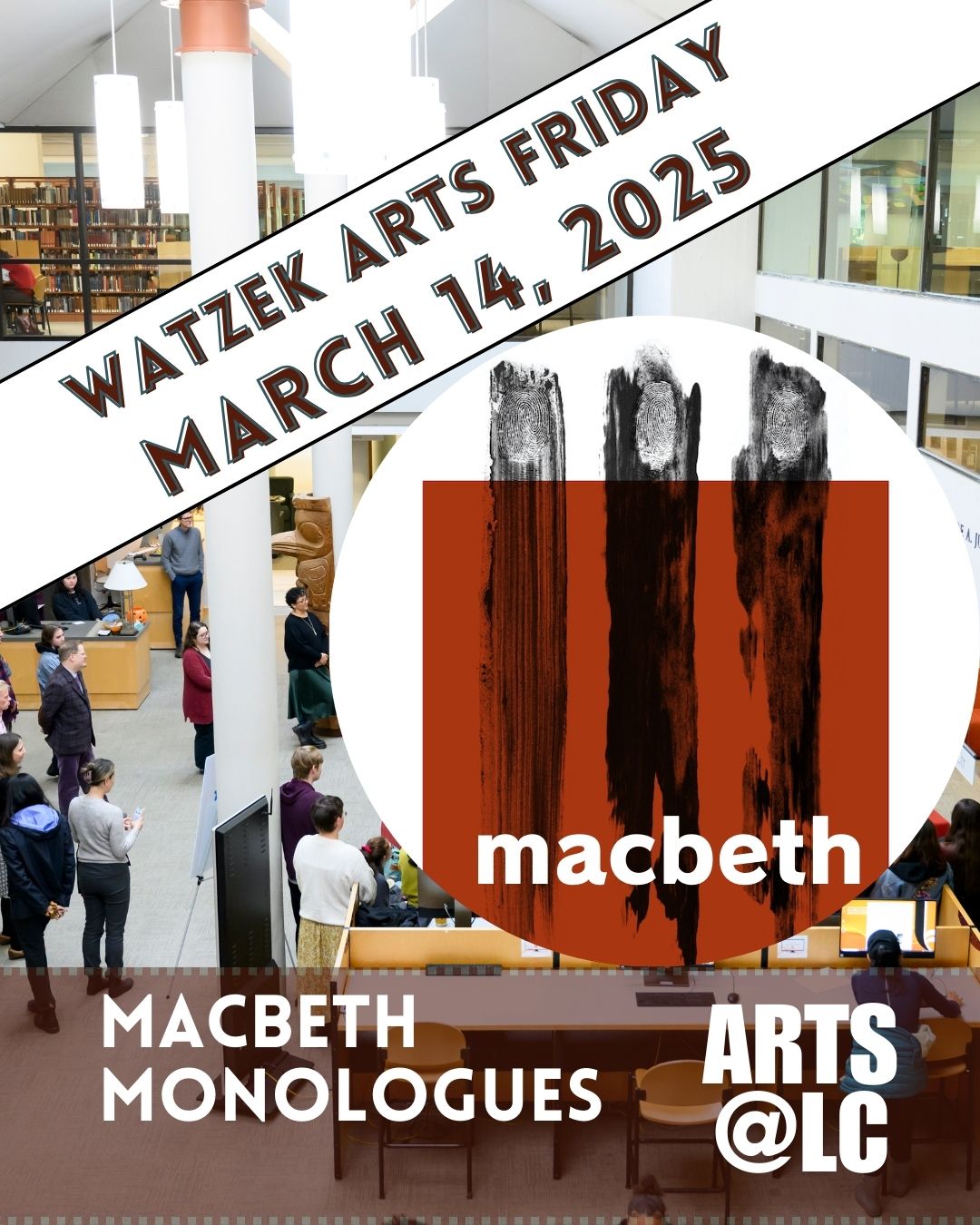 Watzek Arts Friday: Macbeth Monologues
